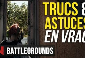 Trucs & Astuces en Vrac pour Battlegrounds !